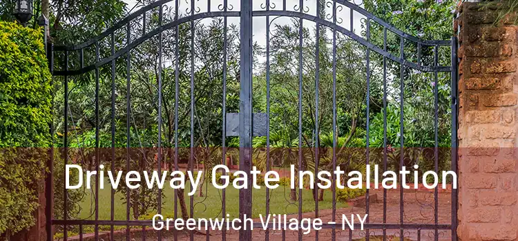  Driveway Gate Installation Greenwich Village - NY