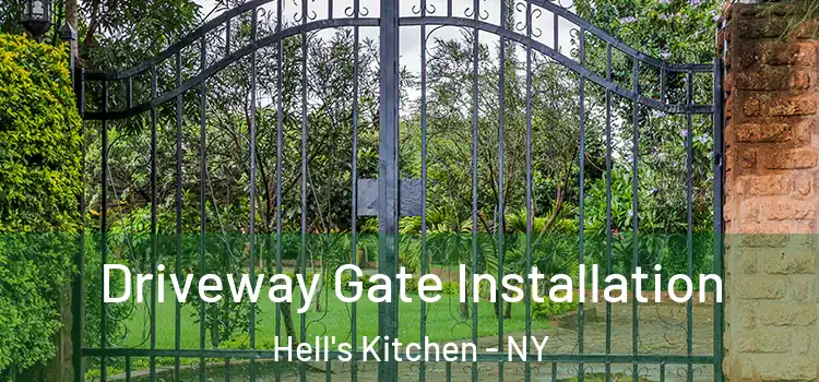  Driveway Gate Installation Hell's Kitchen - NY