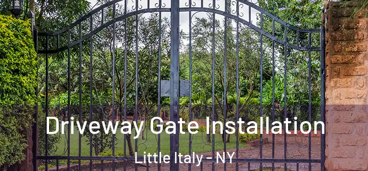  Driveway Gate Installation Little Italy - NY
