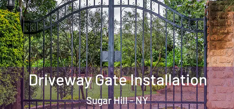  Driveway Gate Installation Sugar Hill - NY