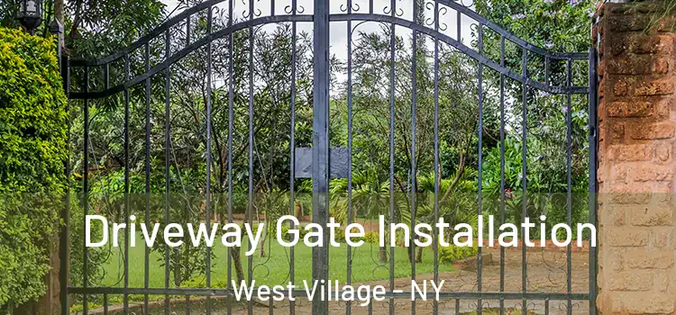  Driveway Gate Installation West Village - NY
