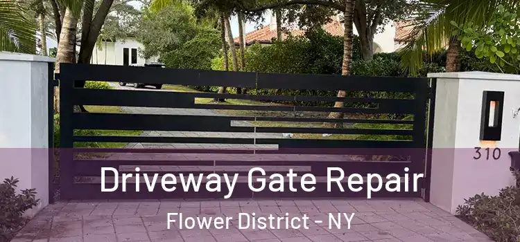  Driveway Gate Repair Flower District - NY