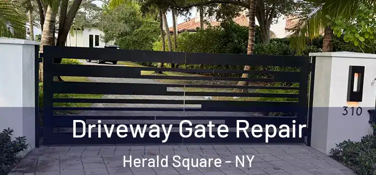Driveway Gate Repair Herald Square - NY