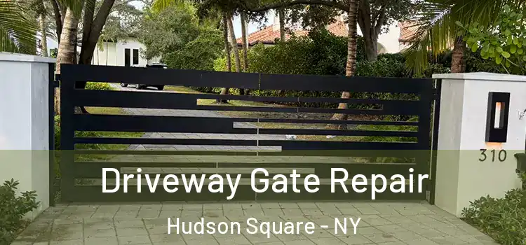  Driveway Gate Repair Hudson Square - NY