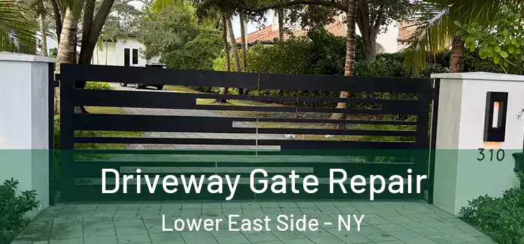  Driveway Gate Repair Lower East Side - NY