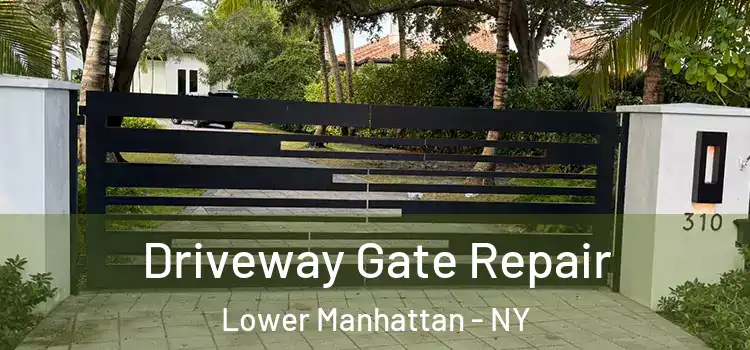  Driveway Gate Repair Lower Manhattan - NY