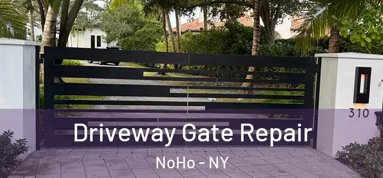  Driveway Gate Repair NoHo - NY