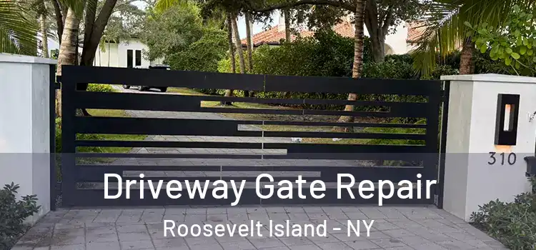  Driveway Gate Repair Roosevelt Island - NY