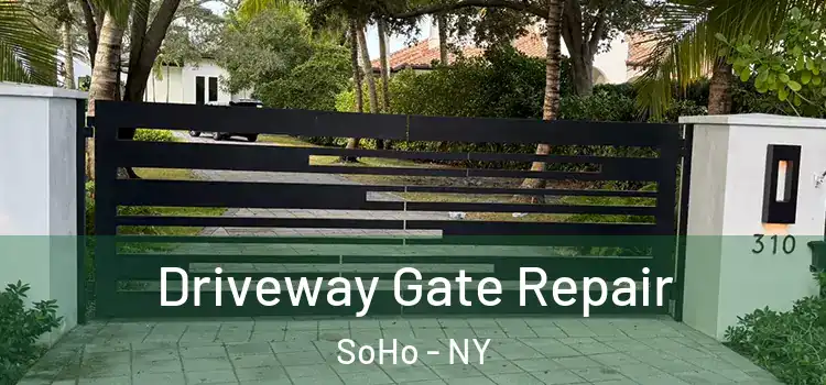  Driveway Gate Repair SoHo - NY