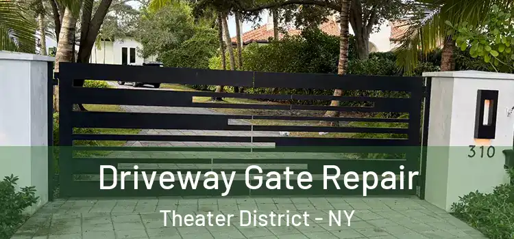  Driveway Gate Repair Theater District - NY
