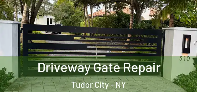  Driveway Gate Repair Tudor City - NY