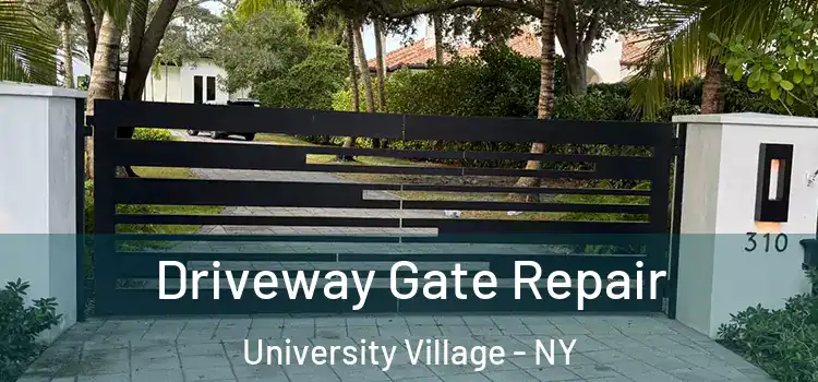  Driveway Gate Repair University Village - NY