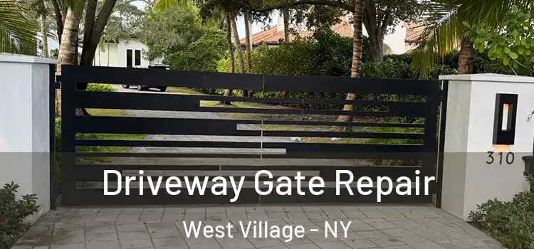 Driveway Gate Repair West Village - NY