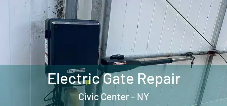  Electric Gate Repair Civic Center - NY
