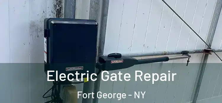  Electric Gate Repair Fort George - NY