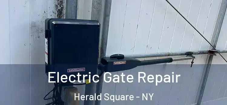  Electric Gate Repair Herald Square - NY