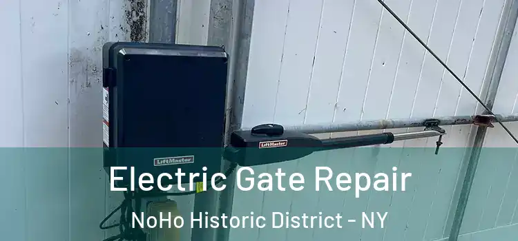 Electric Gate Repair NoHo Historic District - NY