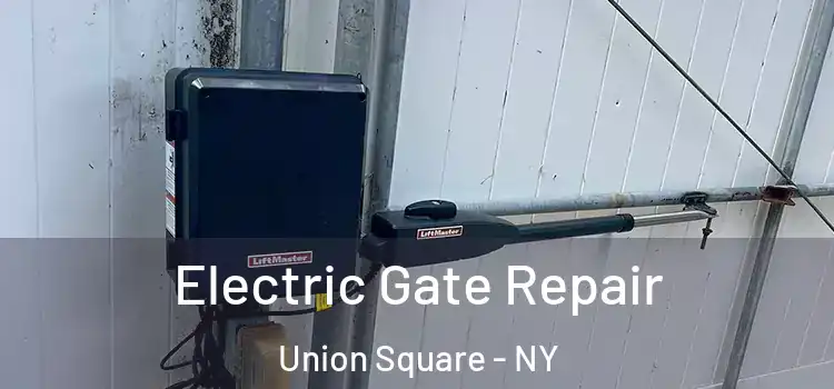  Electric Gate Repair Union Square - NY