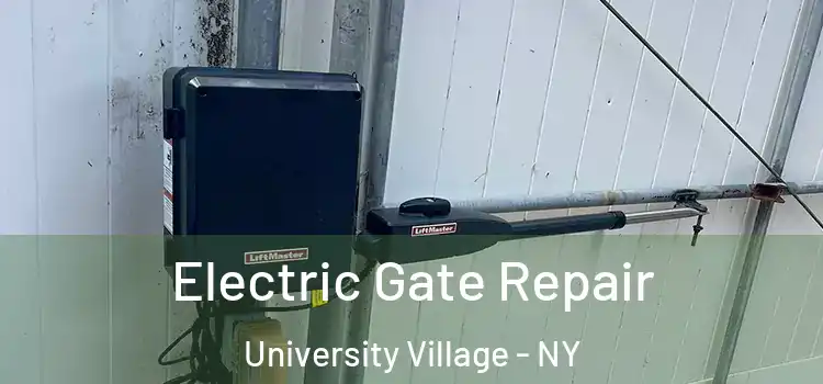  Electric Gate Repair University Village - NY