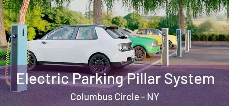  Electric Parking Pillar System Columbus Circle - NY
