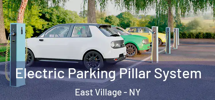  Electric Parking Pillar System East Village - NY