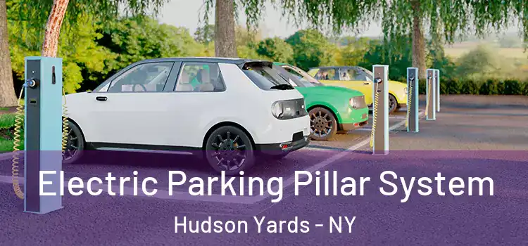 Electric Parking Pillar System Hudson Yards - NY