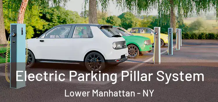  Electric Parking Pillar System Lower Manhattan - NY