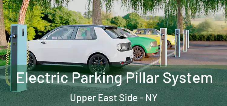  Electric Parking Pillar System Upper East Side - NY