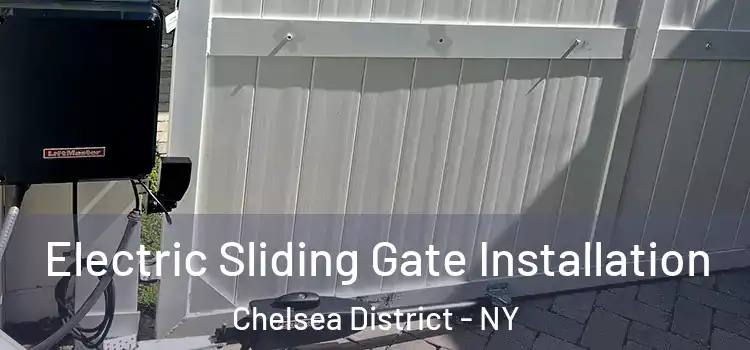  Electric Sliding Gate Installation Chelsea District - NY