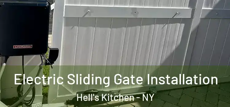  Electric Sliding Gate Installation Hell's Kitchen - NY