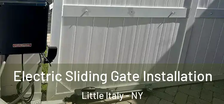  Electric Sliding Gate Installation Little Italy - NY
