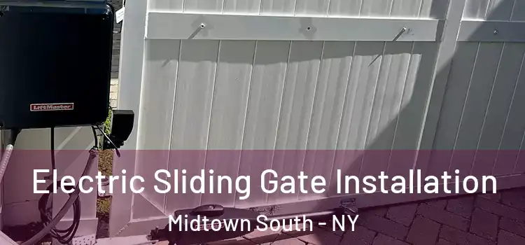 Electric Sliding Gate Installation Midtown South - NY