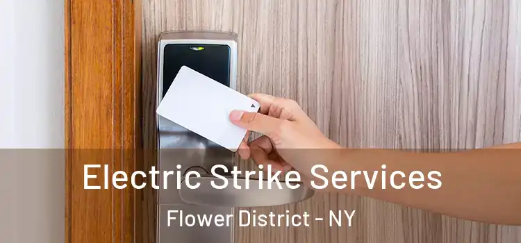  Electric Strike Services Flower District - NY