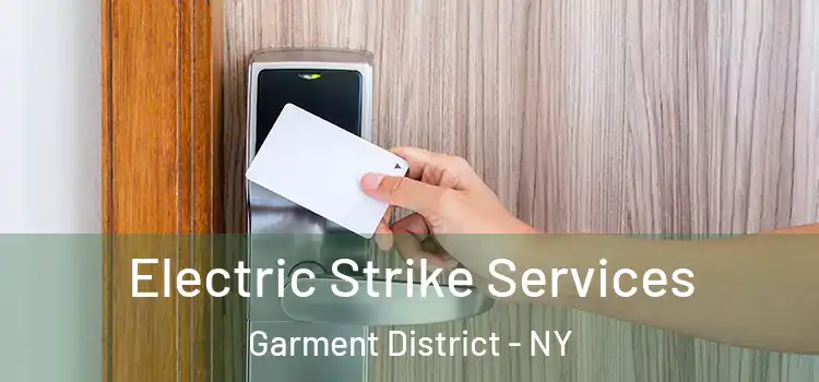  Electric Strike Services Garment District - NY