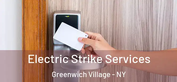  Electric Strike Services Greenwich Village - NY