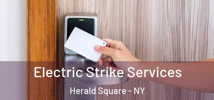  Electric Strike Services Herald Square - NY
