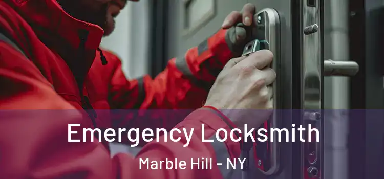  Emergency Locksmith Marble Hill - NY