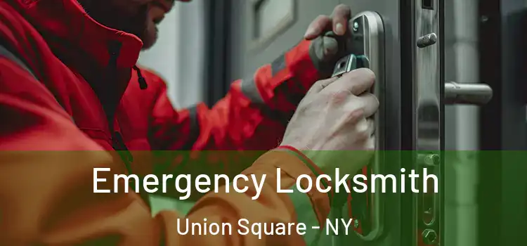 Emergency Locksmith Union Square - NY