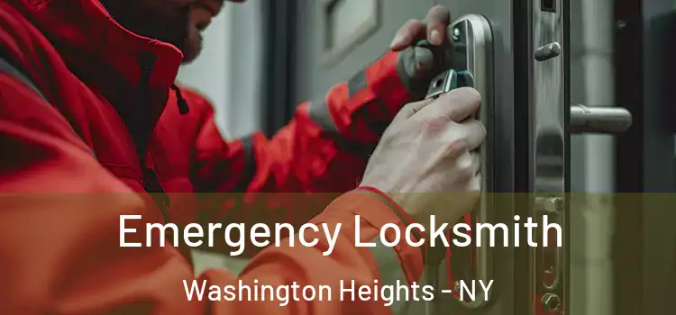 Emergency Locksmith Washington Heights - NY