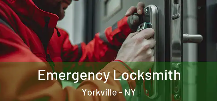  Emergency Locksmith Yorkville - NY