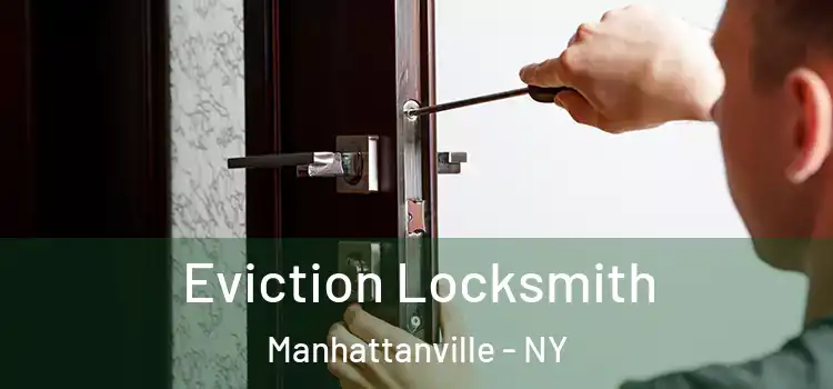  Eviction Locksmith Manhattanville - NY