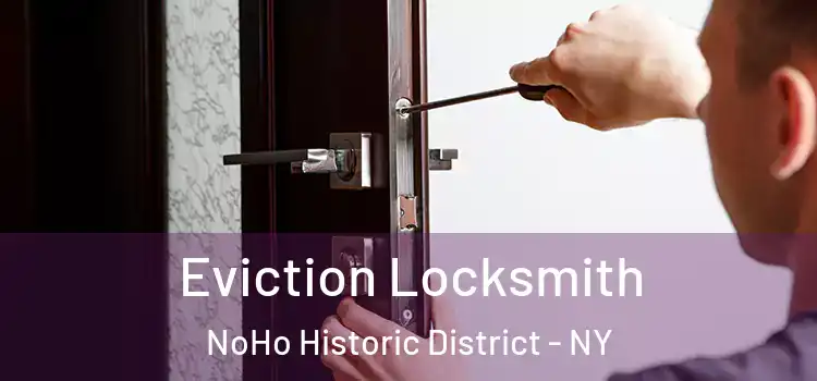  Eviction Locksmith NoHo Historic District - NY