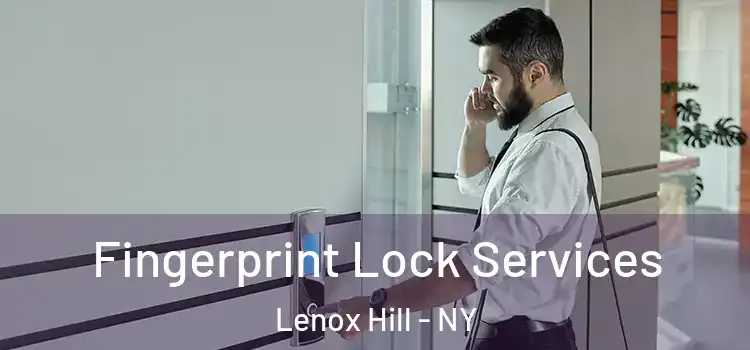  Fingerprint Lock Services Lenox Hill - NY