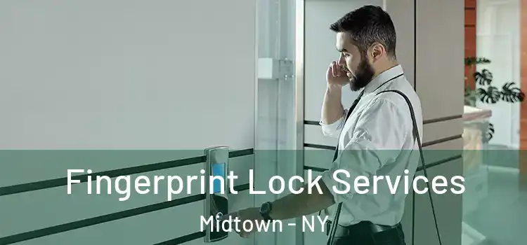  Fingerprint Lock Services Midtown - NY