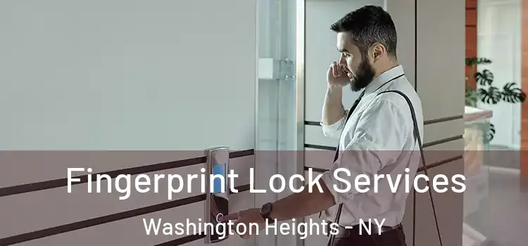  Fingerprint Lock Services Washington Heights - NY