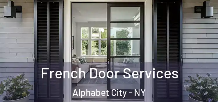  French Door Services Alphabet City - NY