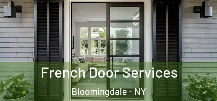  French Door Services Bloomingdale - NY
