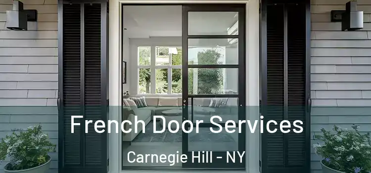  French Door Services Carnegie Hill - NY