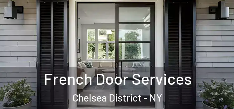  French Door Services Chelsea District - NY