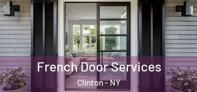  French Door Services Clinton - NY